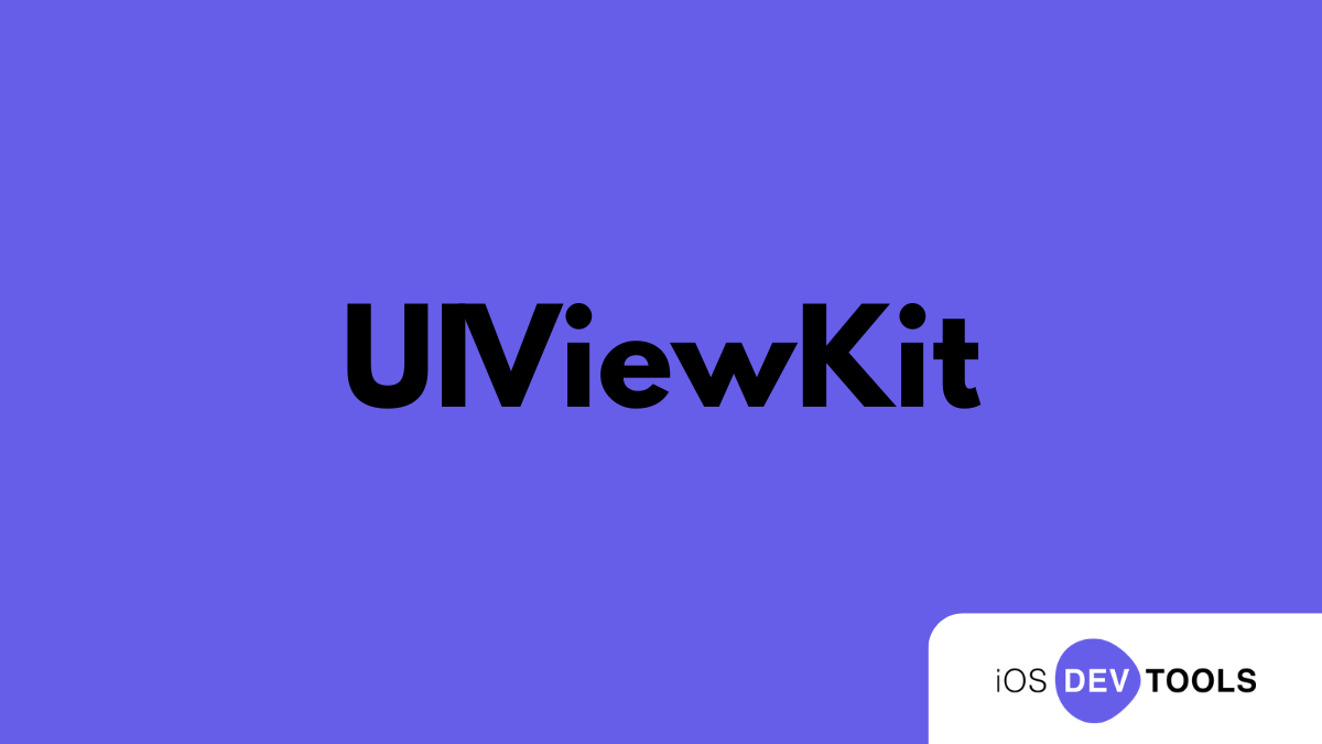 UIViewKit: Make Designing and Setting up UIKit Effortless