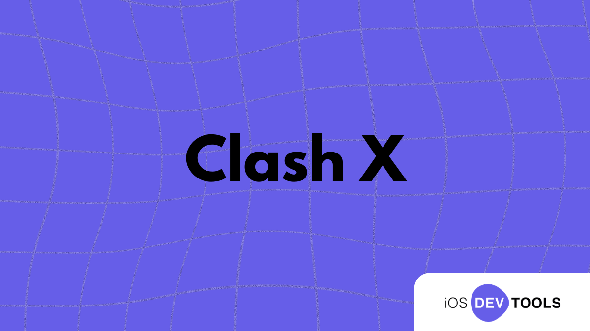 Clash X: A Network Configuration and Management Tool