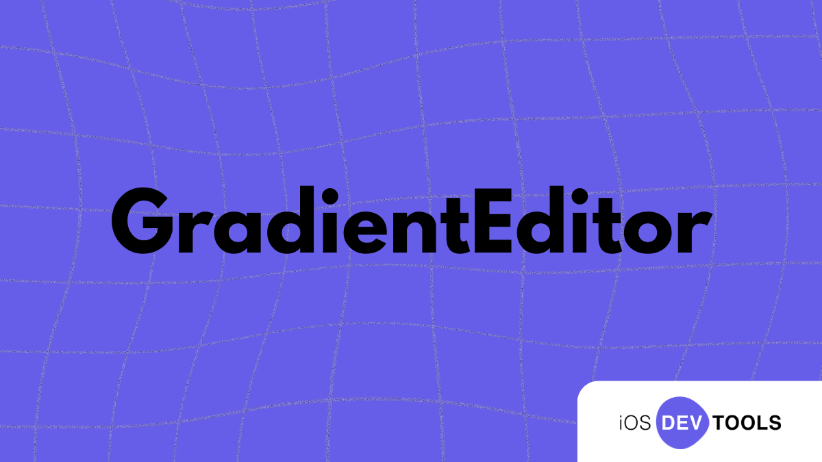 GradientEditor: An Open-Source Swift Package for Editing Gradients