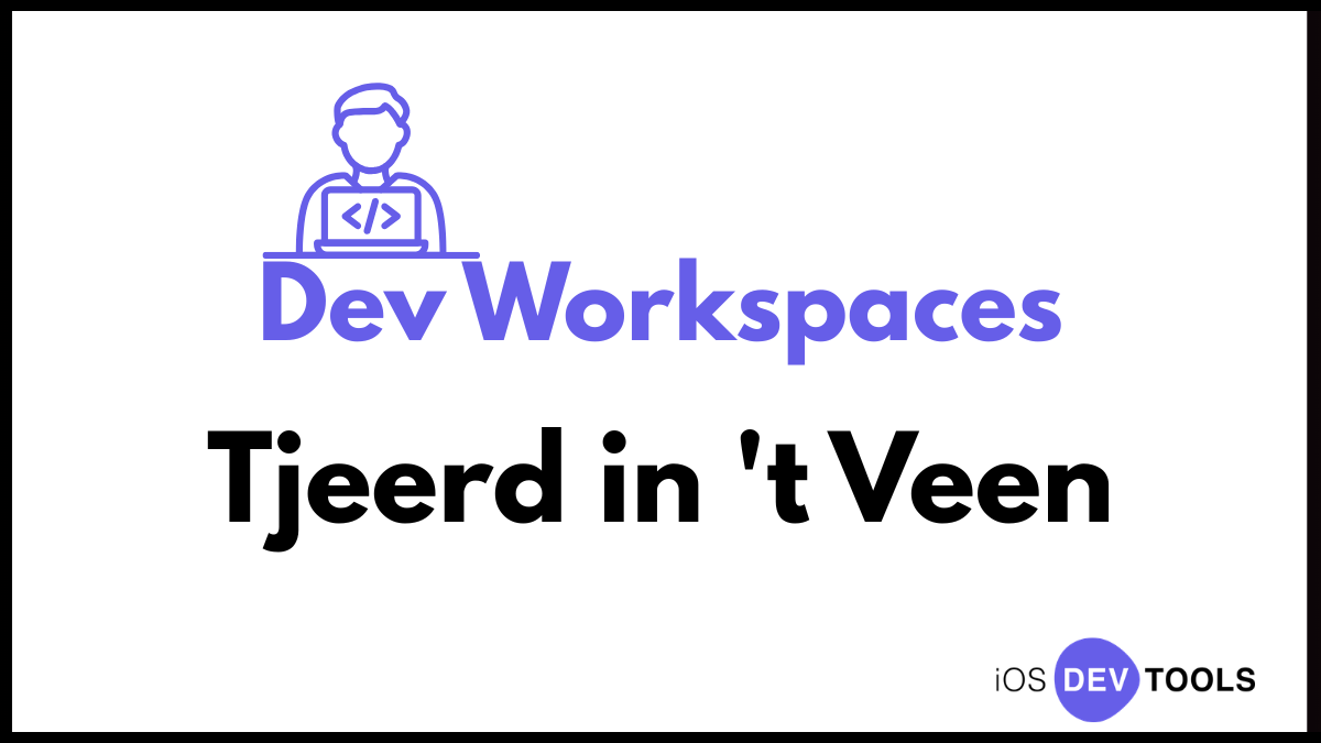 Dev Workspaces: Tjeerd In ‘t Veen
